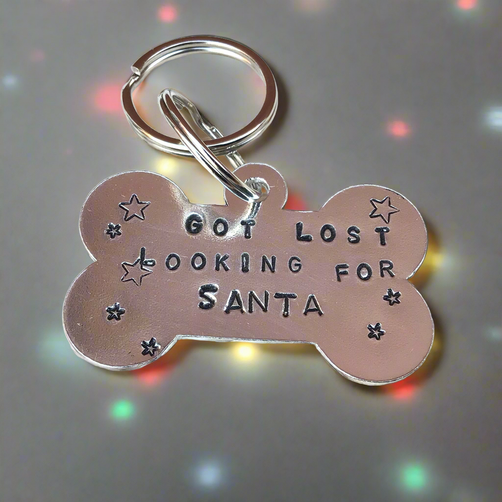Got Lost Looking For Santa Hand Stamped Dog Tag - FREE POSTAGE π¦